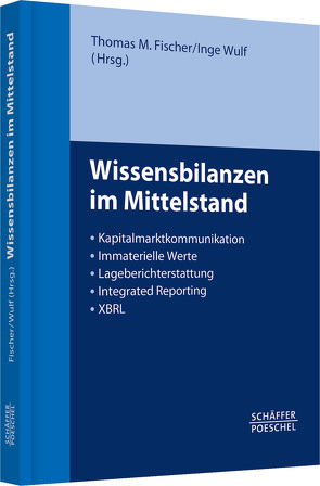 Wissensbilanzen im Mittelstand von Fischer,  Thomas M., Wulf,  Inge