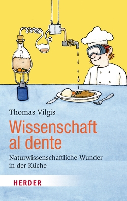 Wissenschaft al dente von Vilgis,  Thomas, Zimmermann,  Anna