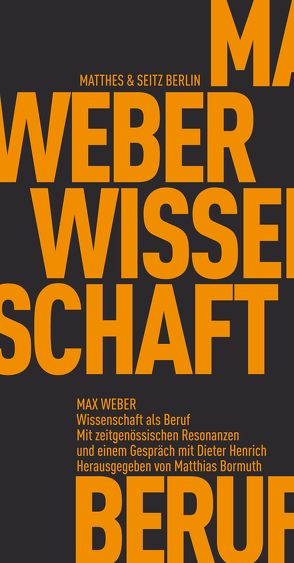 Wissenschaft als Beruf von Bormuth,  Matthias, Weber,  Max