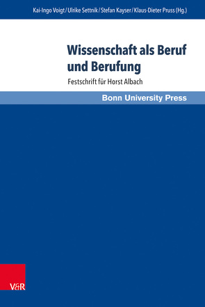 Wissenschaft als Beruf und Berufung von Baumann,  Uwe, Becker,  Thomas, Beckmann,  Jan, Brockhoff,  Klaus, Bruse,  Helmut, del Val,  María Teresa, Echevarría',  Santiago, Ehrmann,  Thomas, Guntram,  Ulrich, Henzler,  Herbert, Hoch,  Michael, im Brahm-Droege,  Hedda, Kayser,  Stefan, Leu,  Maja, Liebig,  Volkmar, Nahler,  Stefanie, Pruss,  Klaus-Dieter, Reese,  Joachim, Sabel,  Hermann, Sadowski,  Dieter, Scheer,  August-Wilhelm, Schwarz,  Rainer, Settnik,  Ulrike, Voigt,  Kai-Ingo, Weimer,  Theodor, Wieandt,  Axel, Witt,  Peter