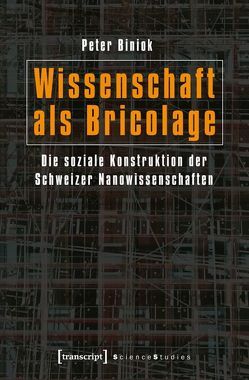 Wissenschaft als Bricolage von Biniok,  Peter