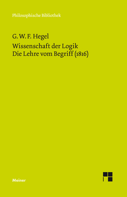 Wissenschaft der Logik. Zweiter Band von Gawoll,  Hans-Jürgen, Hegel,  Georg Wilhelm Friedrich, Hogemann,  Friedrich