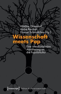 Wissenschaft meets Pop von Ohlendorf,  Wiebke, Reichart,  André, Schmidtchen,  Gunnar