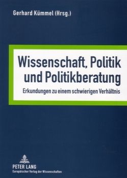 Wissenschaft, Politik und Politikberatung von Kümmel,  Gerhard
