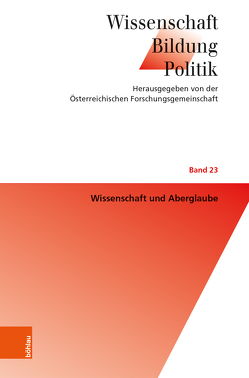 Wissenschaft und Aberglaube von Aigner,  Florian, Berger,  Ulrich, Bromme,  Rainer, Brugger,  Peter, Ernst,  Edzard, Horn,  Eva, Mahner,  Martin, Merz,  Martina, Neck,  Reinhard, Spiel,  Christiane, Vyse,  Stuart A., Winter,  Franz