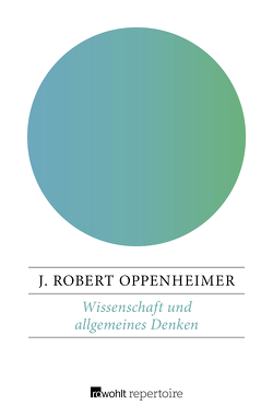 Wissenschaft und allgemeines Denken von Menien,  Helmtraud, Oppenheimer,  J. Robert