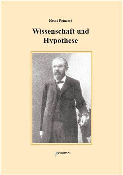 Wissenschaft und Hypothese von Poincaré,  Henri