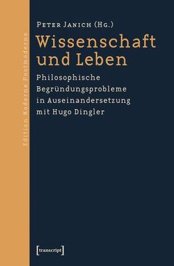 Wissenschaft und Leben von Janich (verst.),  Peter