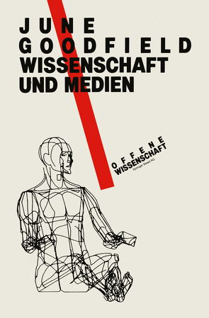 Wissenschaft und Medienxc von Goodfield,  June