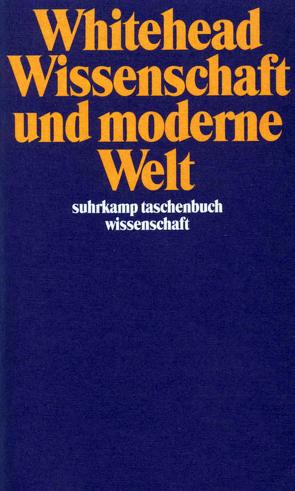 Wissenschaft und moderne Welt von Holl,  Hans Günter, Whitehead,  Alfred North