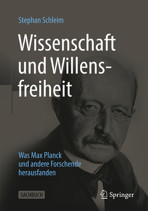 Wissenschaft und Willensfreiheit von Schleim,  Stephan