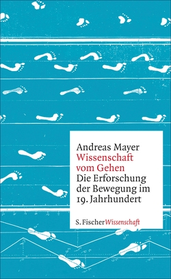 Wissenschaft vom Gehen von Mayer,  Andreas