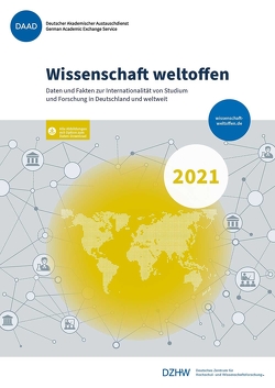 Wissenschaft weltoffen 2021 von DAAD, DZHW