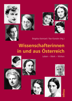 Wissenschafterinnen in und aus Österreich von Keintzel,  Brigitta, Korotin,  Ilse
