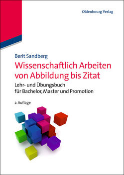 Wissenschaftlich Arbeiten von Abbildung bis Zitat von Sandberg,  Berit