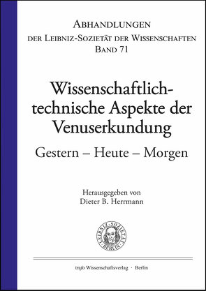 Wissenschaftlich-technische Aspekte der Venuserkundung. Gestern – Heute – Morgen von Herrmann,  Dieter B.