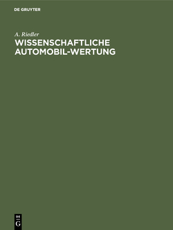 Wissenschaftliche Automobil-Wertung von Riedler,  A.