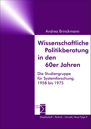 Wissenschaftliche Politikberatung in den 60er Jahren von Brinckmann,  Andrea