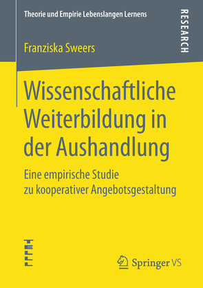 Wissenschaftliche Weiterbildung in der Aushandlung von Sweers,  Franziska