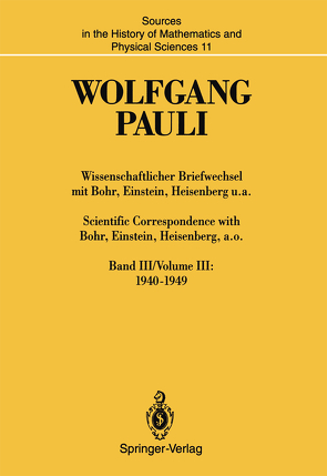 Wissenschaftlicher Briefwechsel mit Bohr, Einstein, Heisenberg u.a. / Scientific Correspondence with Bohr, Einstein, Heisenberg, a.o. von Meyenn,  Karl von, Pauli,  Wolfgang