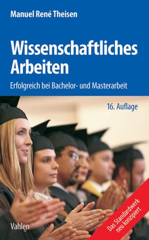 Wissenschaftliches Arbeiten von Theisen,  Manuel René, Theisen,  Martin