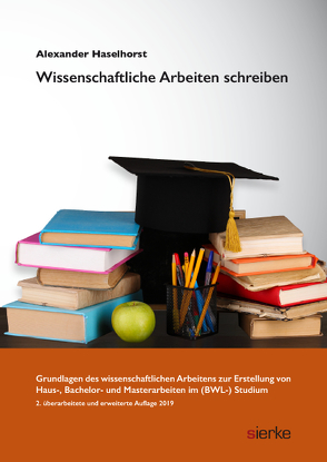 Wissenschaftliches Arbeiten von Haselhorst,  Alexander