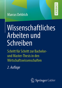 Wissenschaftliches Arbeiten und Schreiben von Oehlrich,  Marcus
