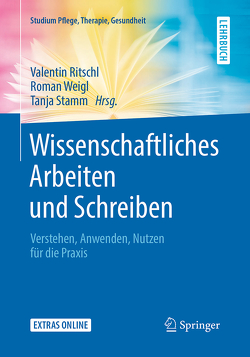 Wissenschaftliches Arbeiten und Schreiben von Ritschl,  Valentin, Stamm,  Tanja, Weigl,  Roman