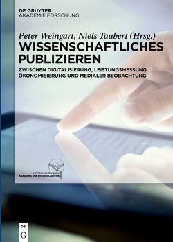Wissenschaftliches Publizieren von Taubert,  Niels, Weingart,  Peter