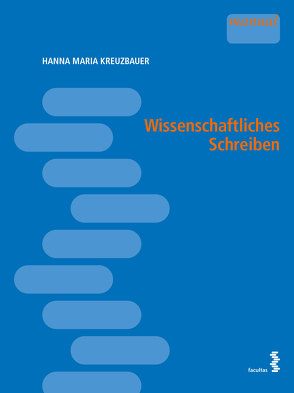 Wissenschaftliches Schreiben von Kreuzbauer,  Hanna Maria