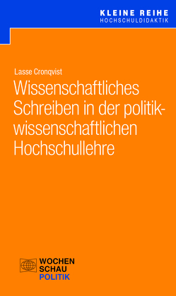 Wissenschaftliches Schreiben in der politikwissenschaftlichen Hochschullehre von Cronqvist,  Dr. Lasse