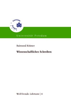 Wissenschaftliches Schreiben von Krämer,  Raimund, WeltTrends e.V.