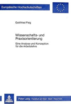 Wissenschafts- und Praxisorientierung von Feig,  Gottfried