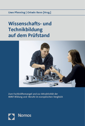 Wissenschafts- und Technikbildung auf dem Prüfstand von Pfenning,  Uwe, Renn,  Ortwin