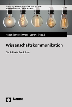Wissenschaftskommunikation von Hagen,  Lutz, Lüthje,  Corinna, Ohser,  Farina, Seifert,  Claudia