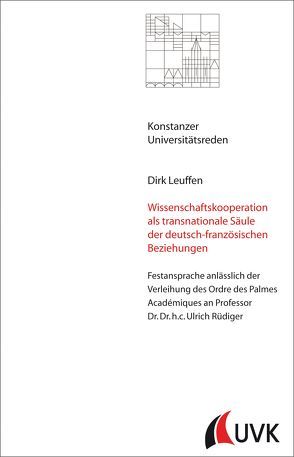 Wissenschaftskooperation als transnationale Säule der deutsch-französischen Beziehungen von Leuffen,  Dirk
