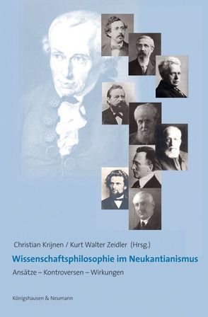 Wissenschaftsphilosophie im Neukantianismus von Krijnen,  Christian, Zeidler,  Kurt Walter