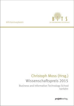 Wissenschaftspreis 2015 von Moss,  Christoph