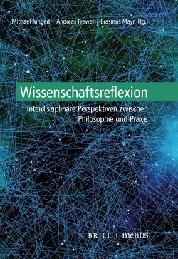 Wissenschaftsreflexion von Frewer,  Andreas, Jungert,  Michael, Mayr,  Erasmus