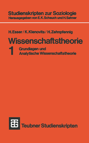 Wissenschaftstheorie von Esser,  H., Klenovits,  K., Zehnpfennig,  H.