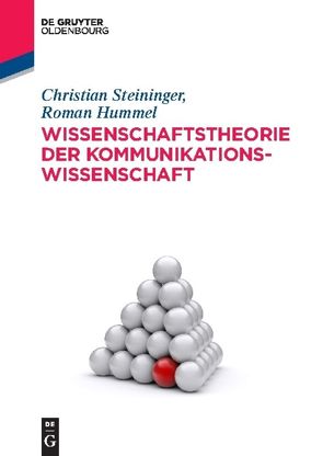Wissenschaftstheorie der Kommunikationswissenschaft von Hummel,  Roman, Steininger,  Christian