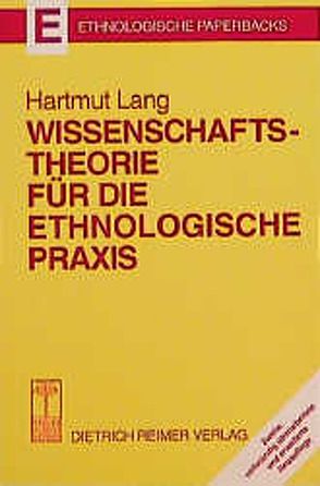Wissenschaftstheorie für die ethnologische Praxis von Lang,  Hartmut