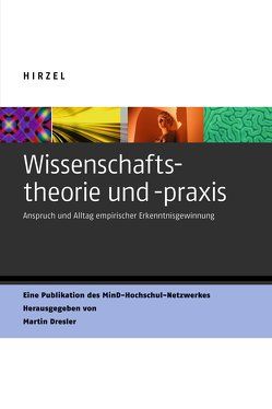 Wissenschaftstheorie und -praxis von Dresler,  Martin