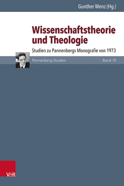 Wissenschaftstheorie und Theologie von Ansorge,  Dirk, Körner SJ,  Felix, Leppek,  Thorsten A., Löffler,  Winfried, Matern,  Harald, Nüssel,  Friederike, Oehl,  Thomas, Poetsch,  Christoph, Ruf,  Matthias, Sans SJ,  Georg, Schmidt SJ,  Josef, Schroffner SJ,  Paul, Wenz,  Gunther, Werbick,  Jürgen