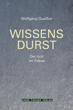 Wissensdurst von Queißer,  Wolfgang