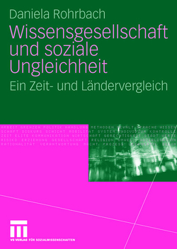 Wissensgesellschaft und soziale Ungleichheit von Rohrbach,  Daniela
