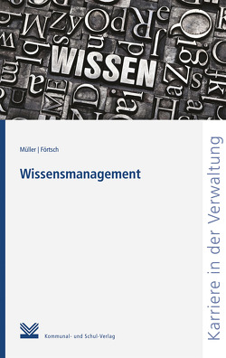 Wissensmanagement von Förtsch,  Ferdinand, Müller,  Michael W. M.