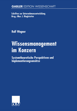 Wissensmanagement im Konzern von Wagner,  Ralf