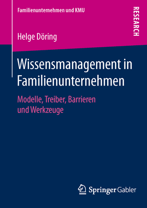 Wissensmanagement in Familienunternehmen von Döring,  Helge