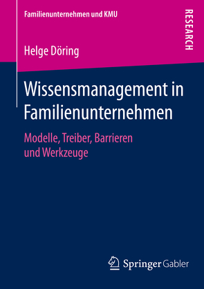 Wissensmanagement in Familienunternehmen von Döring,  Helge